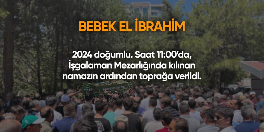 Konya'da bugün vefat edenler | 14 Ağustos 2024 6